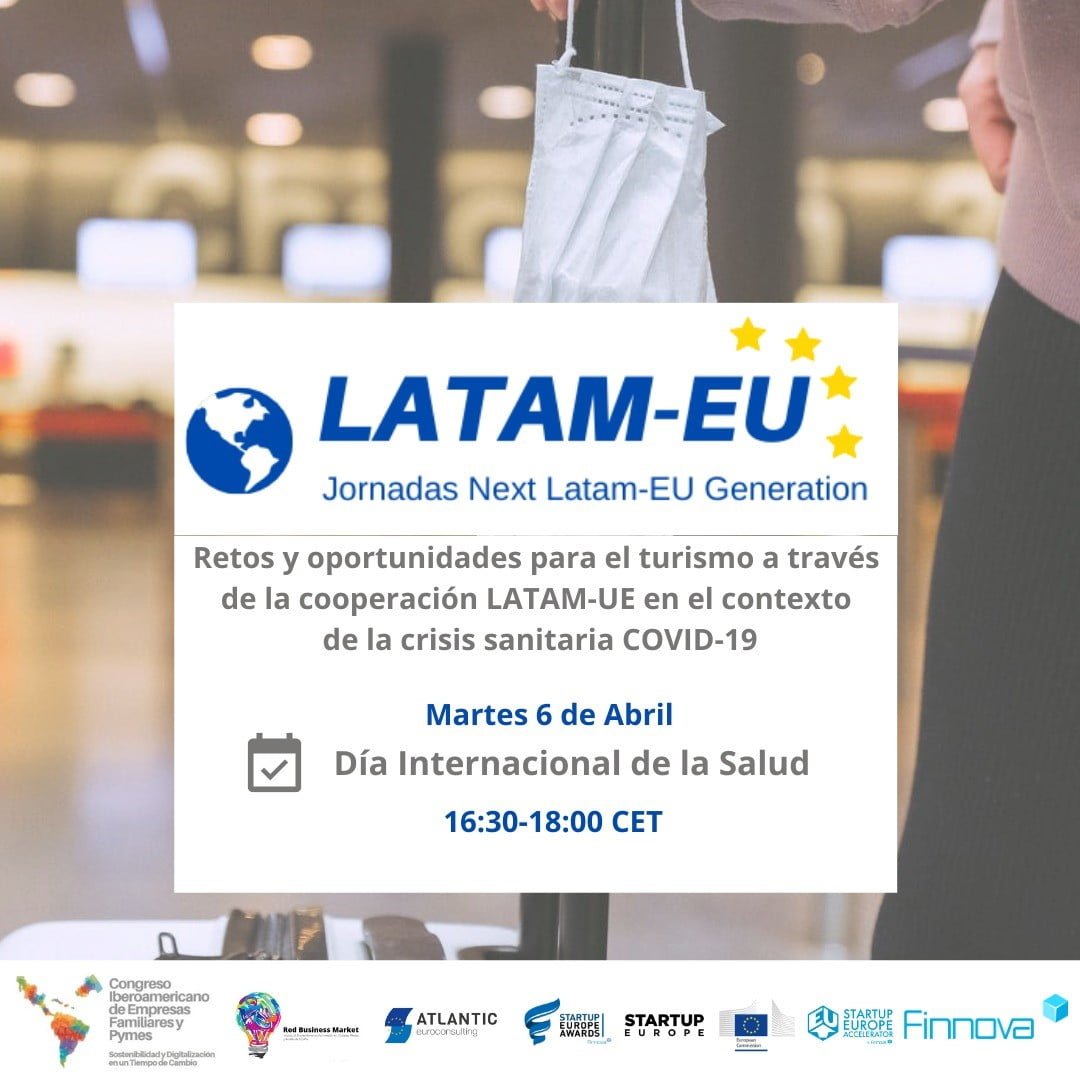 Celebrated the second webinar of the LATAM-EU Generation series on the occasion of World Health Day: Challenges and opportunities for tourism in the current context of COVID-19 health crisis