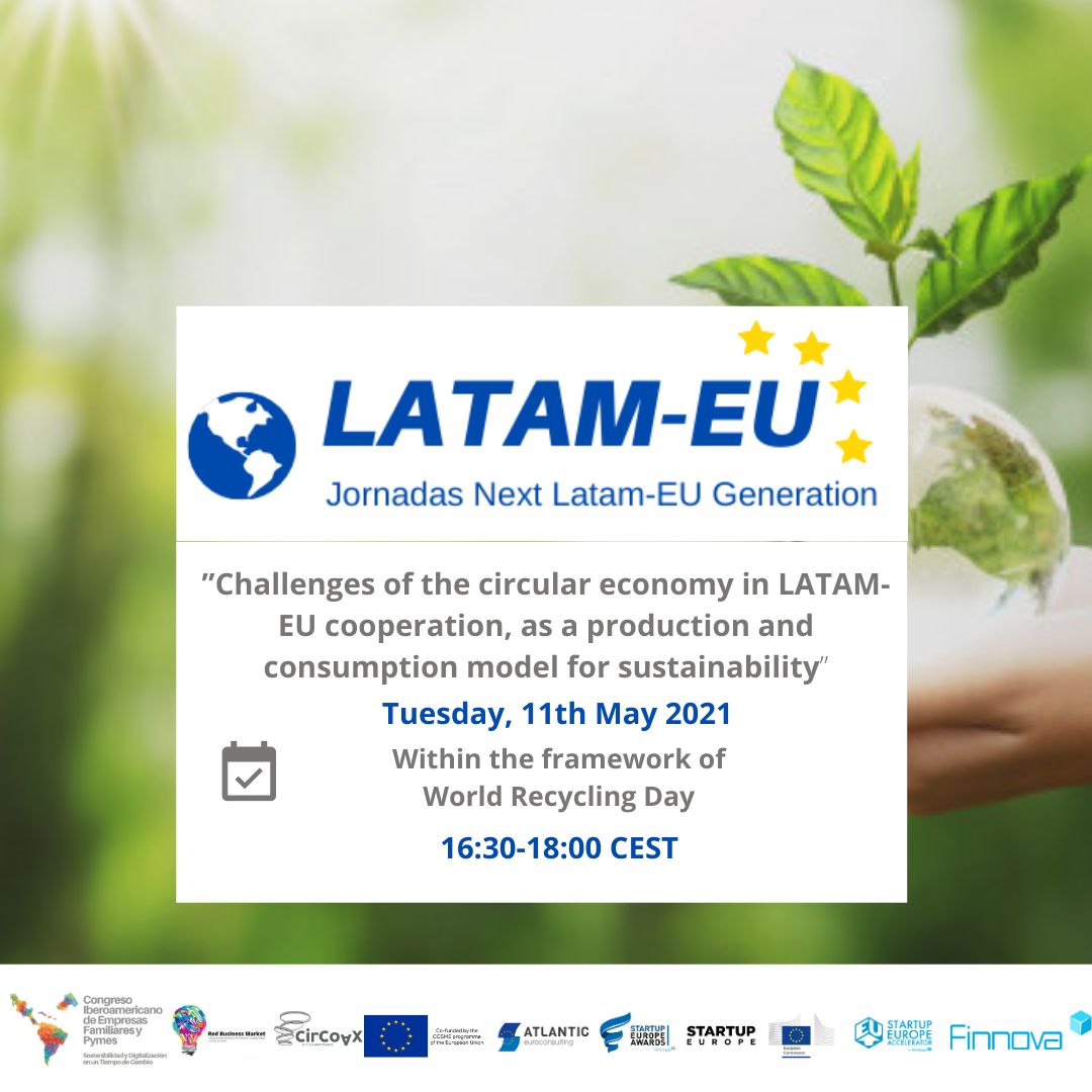Third webinar of the LATAM-EU Generation series: Challenges of circular economy in LATAM-EU cooperation as a production and consumption model for sustainability